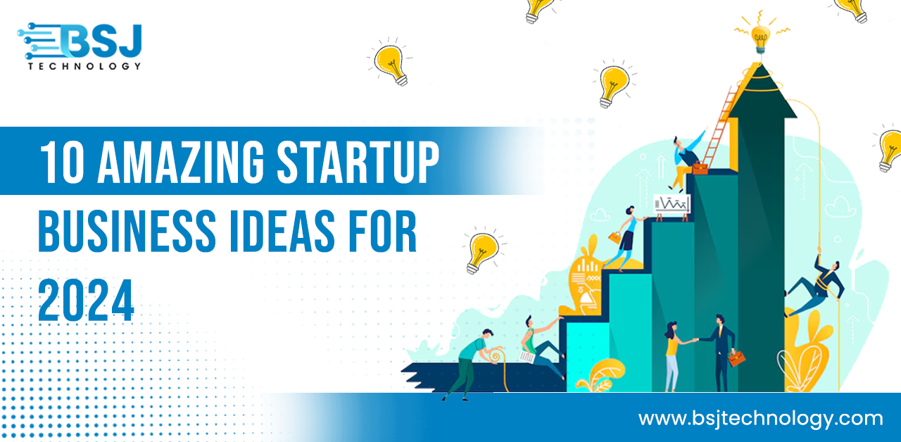Amazing Startup Business Ideas